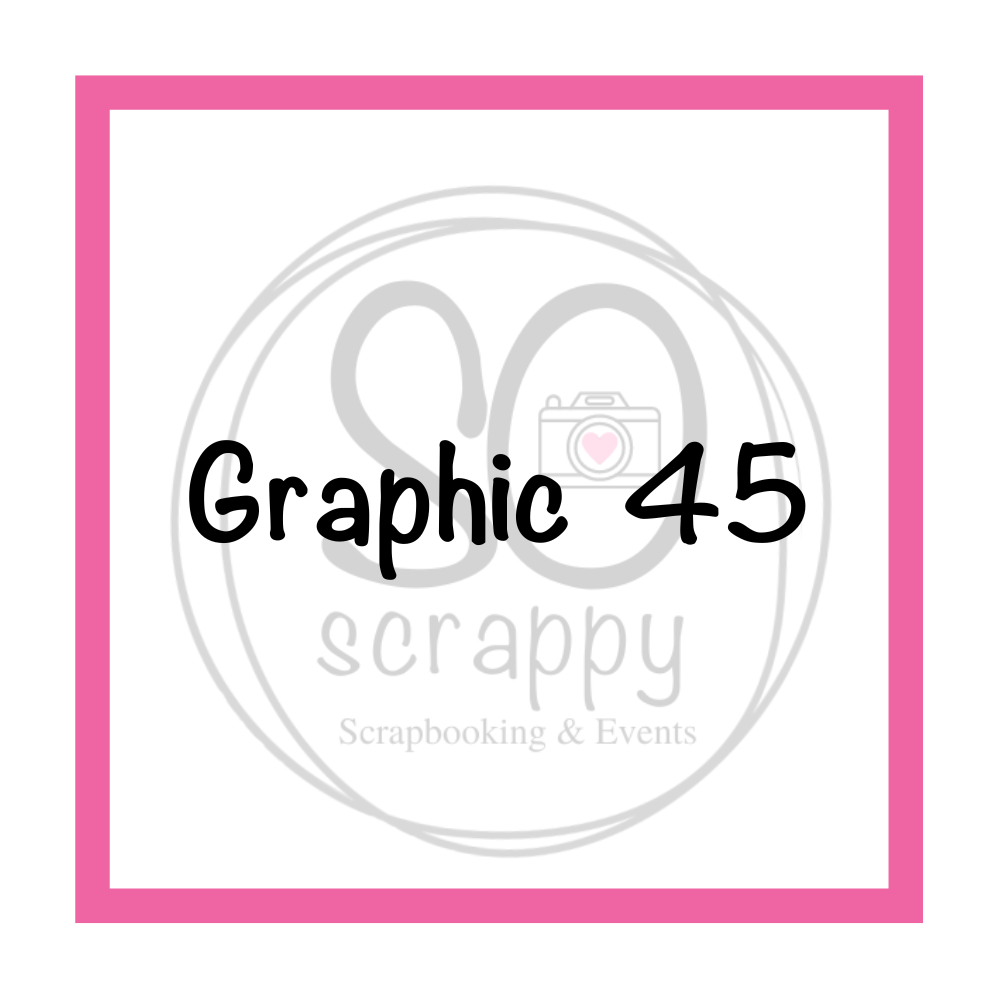 Graphic 45 – SO scrappy Scrapbooking and Events