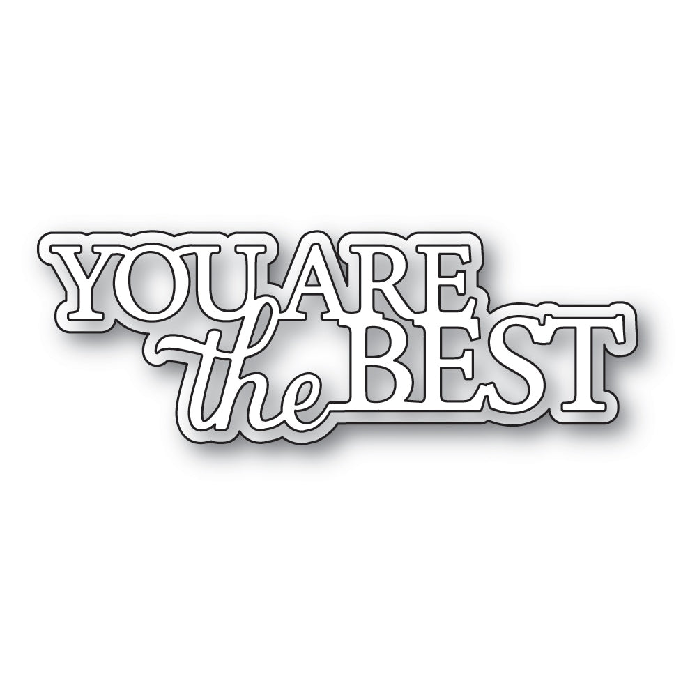 Memory Box Inc - Everyday Sentiments Collection Craft Die- You Are The Best