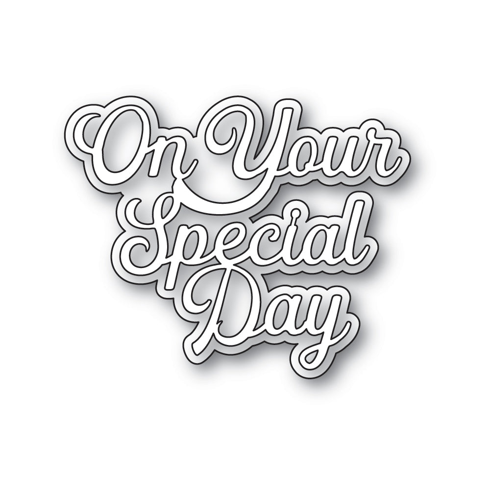 Memory Box Inc - Everyday Sentiments Collection Craft Die- On Your Special Day