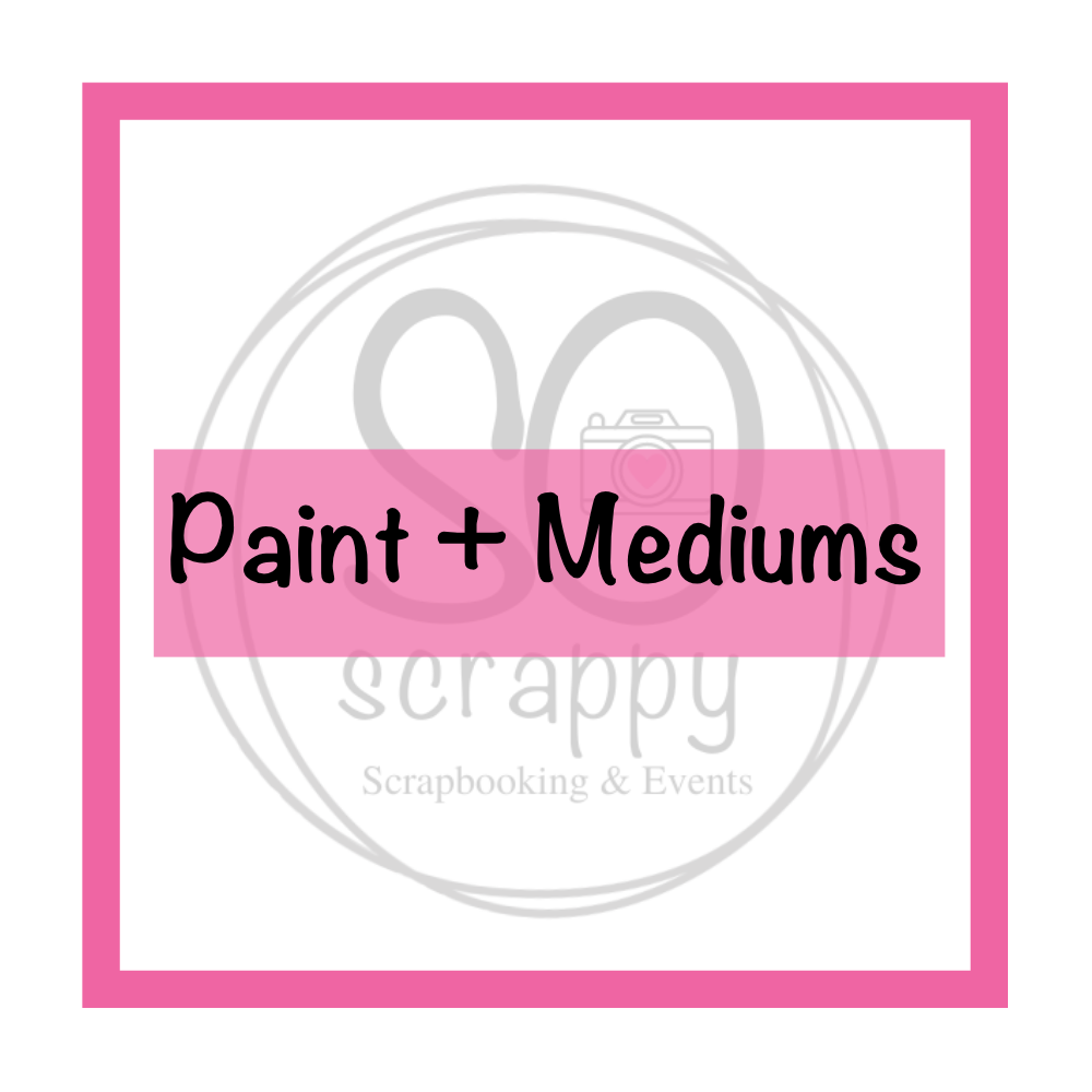 pink square border on a white background, shaded logo of So scrappy Scrapbooking & Events, the foreground reads paint and mediums