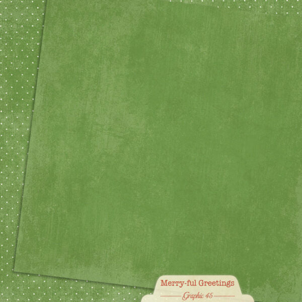 A square green textured paper sheet layered over a green and white polka dot patterned paper, with a cream label at the bottom reading 'Merry-ful Greetings' and 'Graphic 45'.
