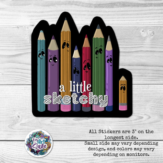 For Art Sake Stickers -  3" Sticker - A Little Sketchy