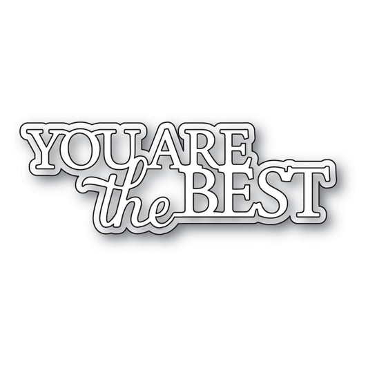 Memory Box Inc - Everyday Sentiments Collection  Craft Die- You Are The Best