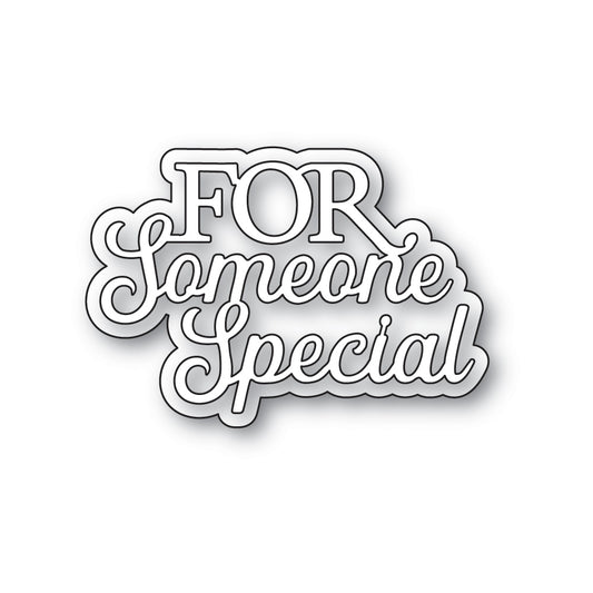 Memory Box Inc - Everyday Sentiments Collection  Craft Die- For Someone Special