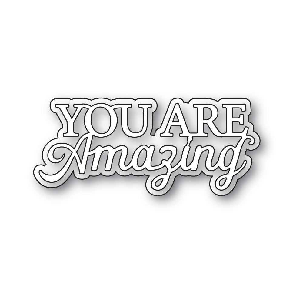 Memory Box Inc - Everyday Sentiments Collection  Craft Die- You Are Amazing
