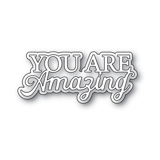 Memory Box Inc - Everyday Sentiments Collection  Craft Die- You Are Amazing