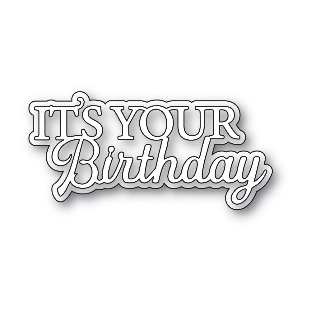 Memory Box Inc - Everyday Sentiments Collection  Craft Die- It's Your Birthday