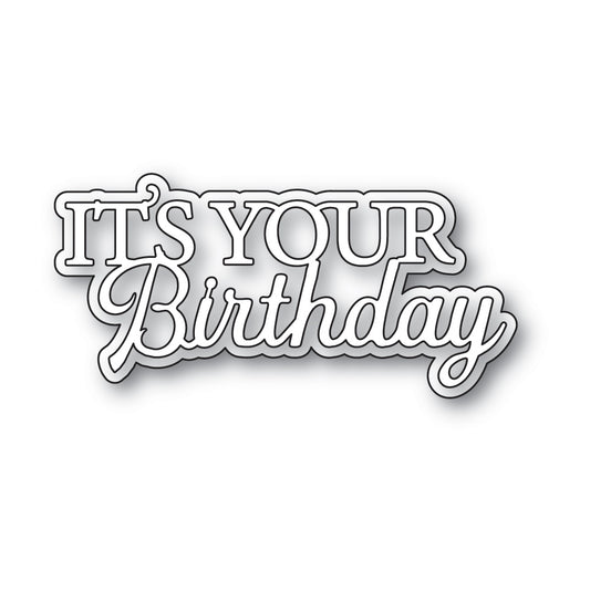 Memory Box Inc - Everyday Sentiments Collection  Craft Die- It's Your Birthday