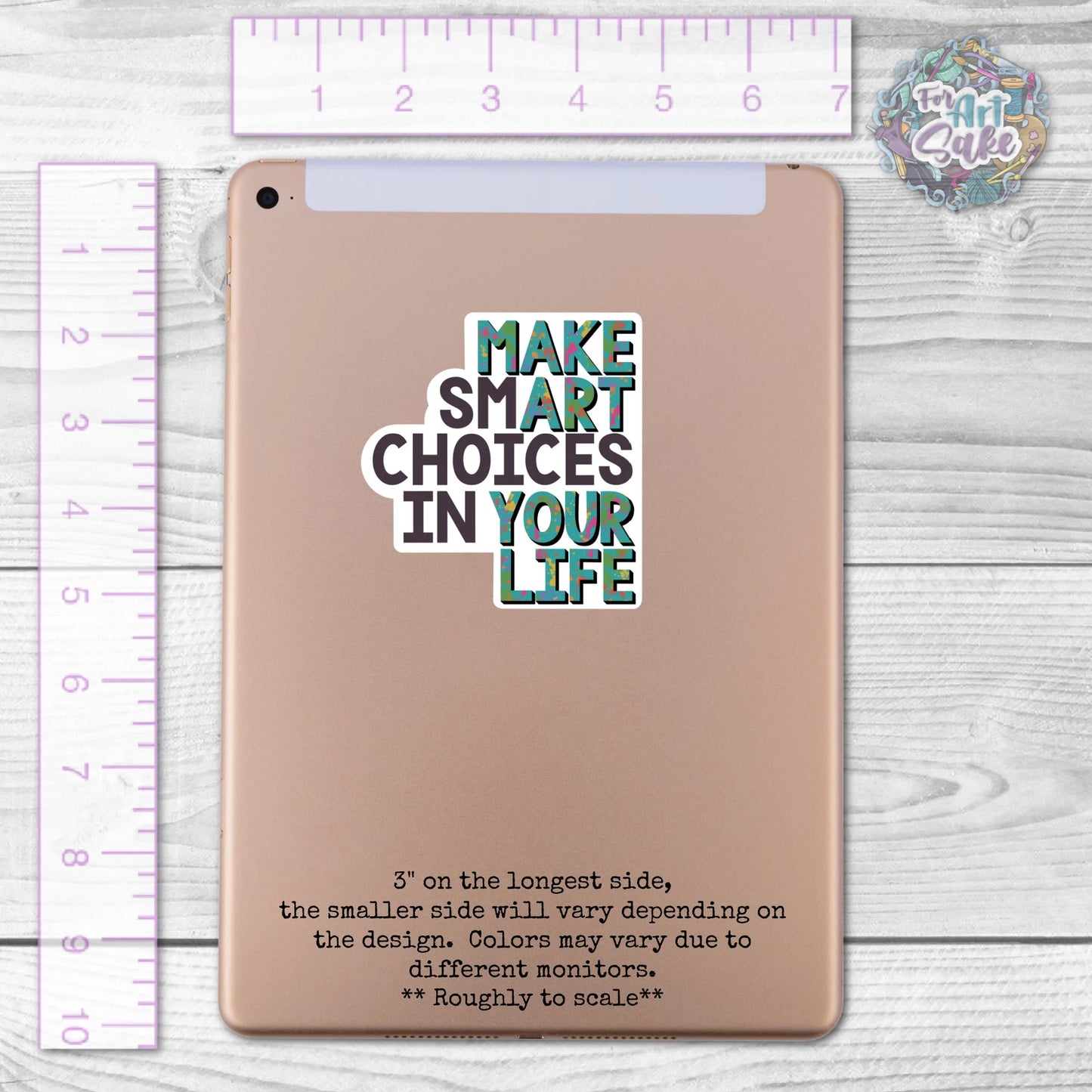 For Art Sake Stickers -  3" Sticker - Make Smart Choices