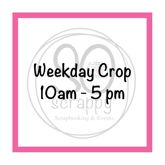 Weekday Open Crop - 9 AM - 5 PM