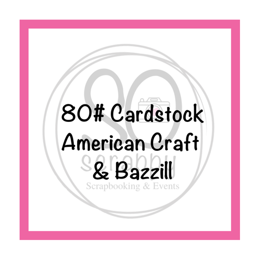 80# Cardstock - American Craft and Bazzill Single Sheet