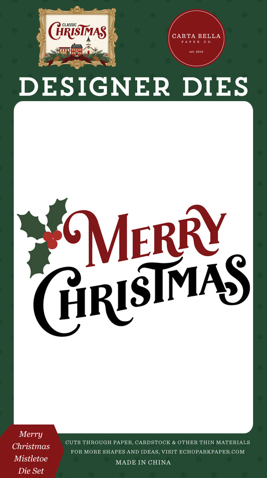 Carta Bella Paper - Classic Christmas Collection - Designer Dies - Merry Christmas Mistletoe