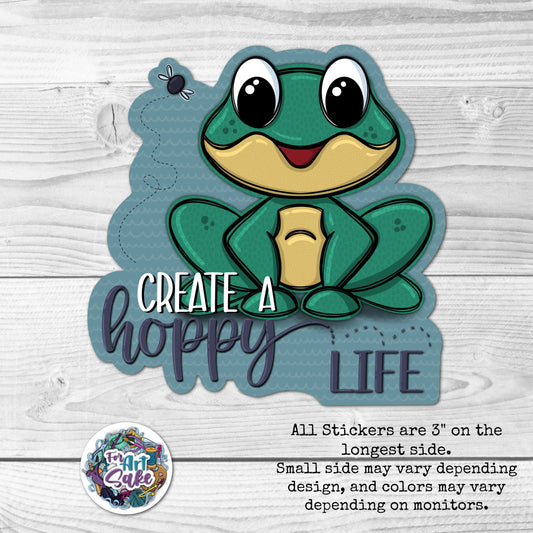 For Art Sake Stickers -  3" Sticker -Create A Hoppy Life