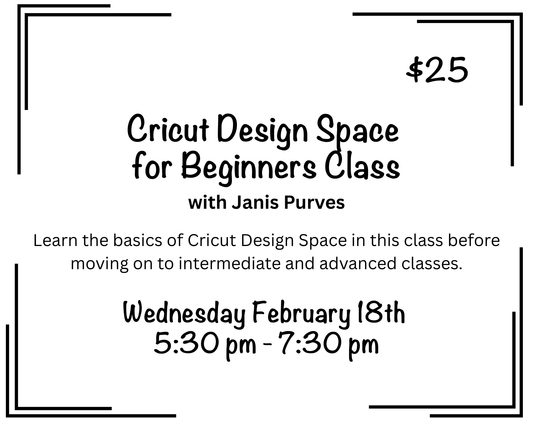 Cricut Class with Janis Purves - Design Space for Beginners