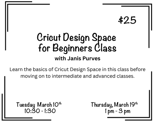 Cricut Class with Janis Purves - Design Space for Beginners