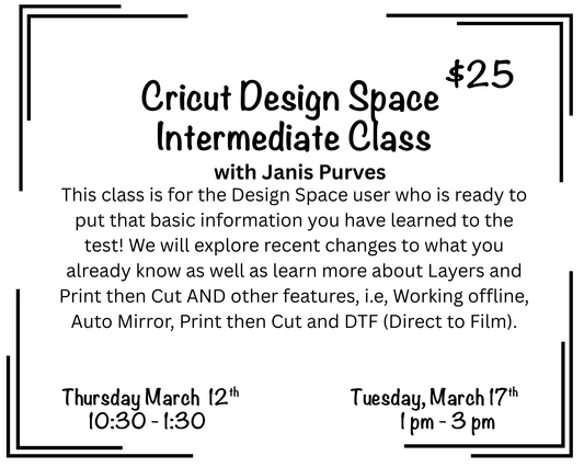 Cricut Class with Janis Purves - Design Space - Intermediate
