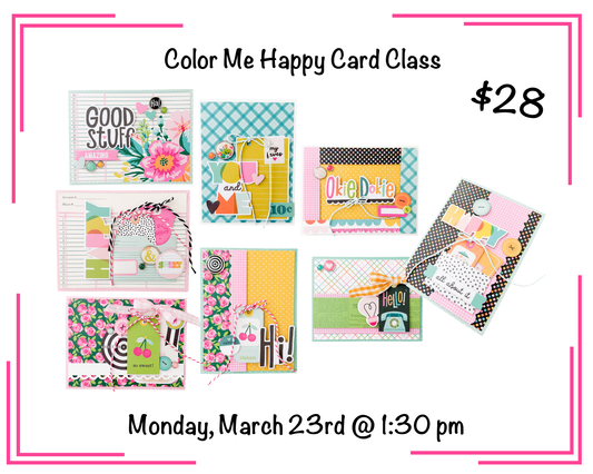 Color Me Happy Card Class