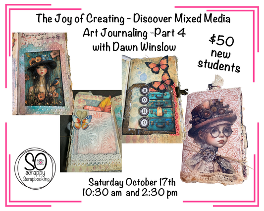 The Joy of Creating - Discover Mixed Media Art Journaling - New Student - October 17th @ 10:30 & 2:30