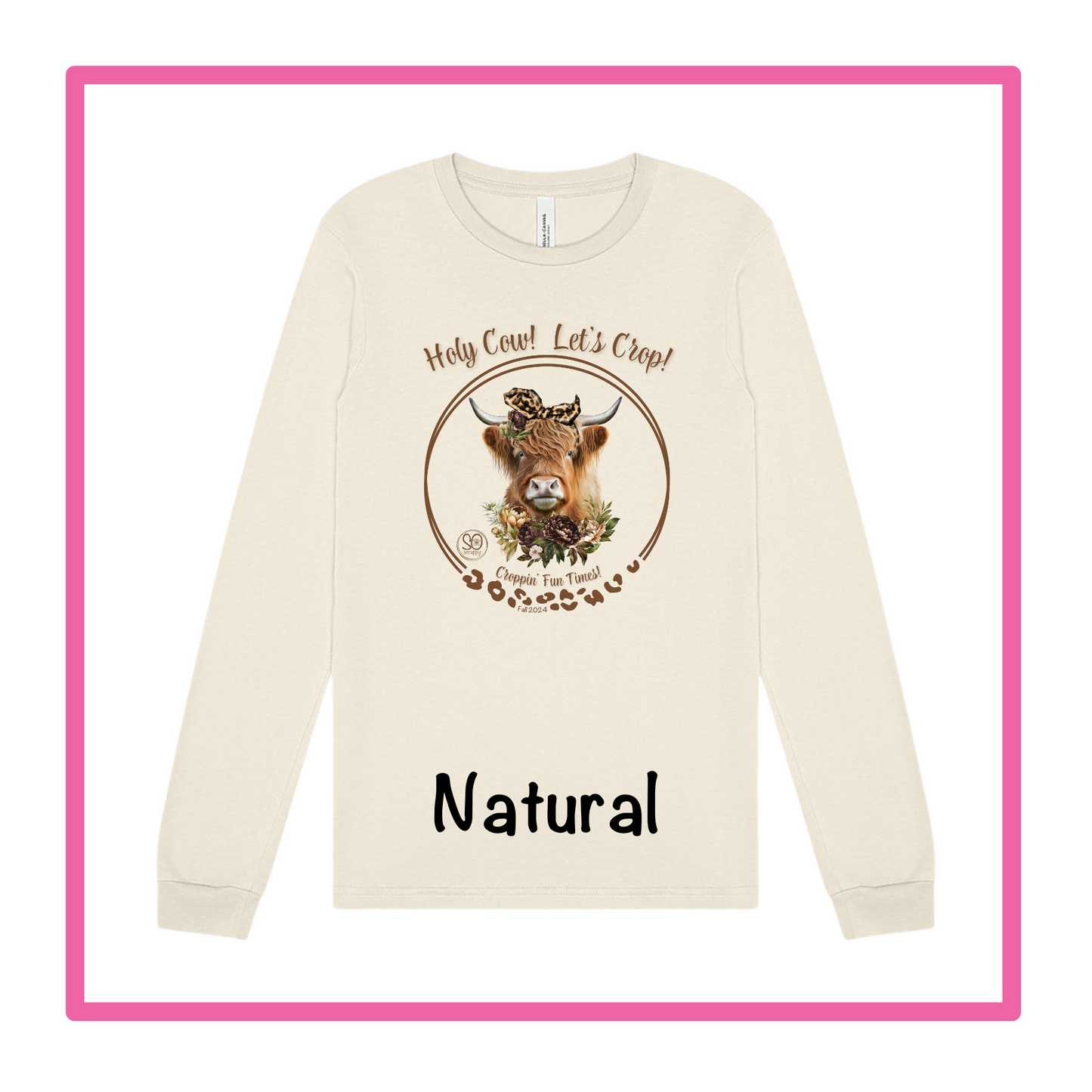 Holy Cow! Let's Crop! Retreat Long Sleeve Shirt - Springfield Retreat