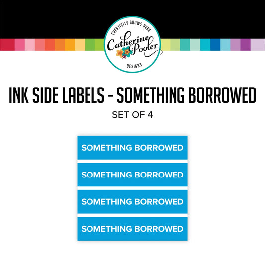 Catherine Pooler Designs - Ink Pad Side Labels - Something Borrowed