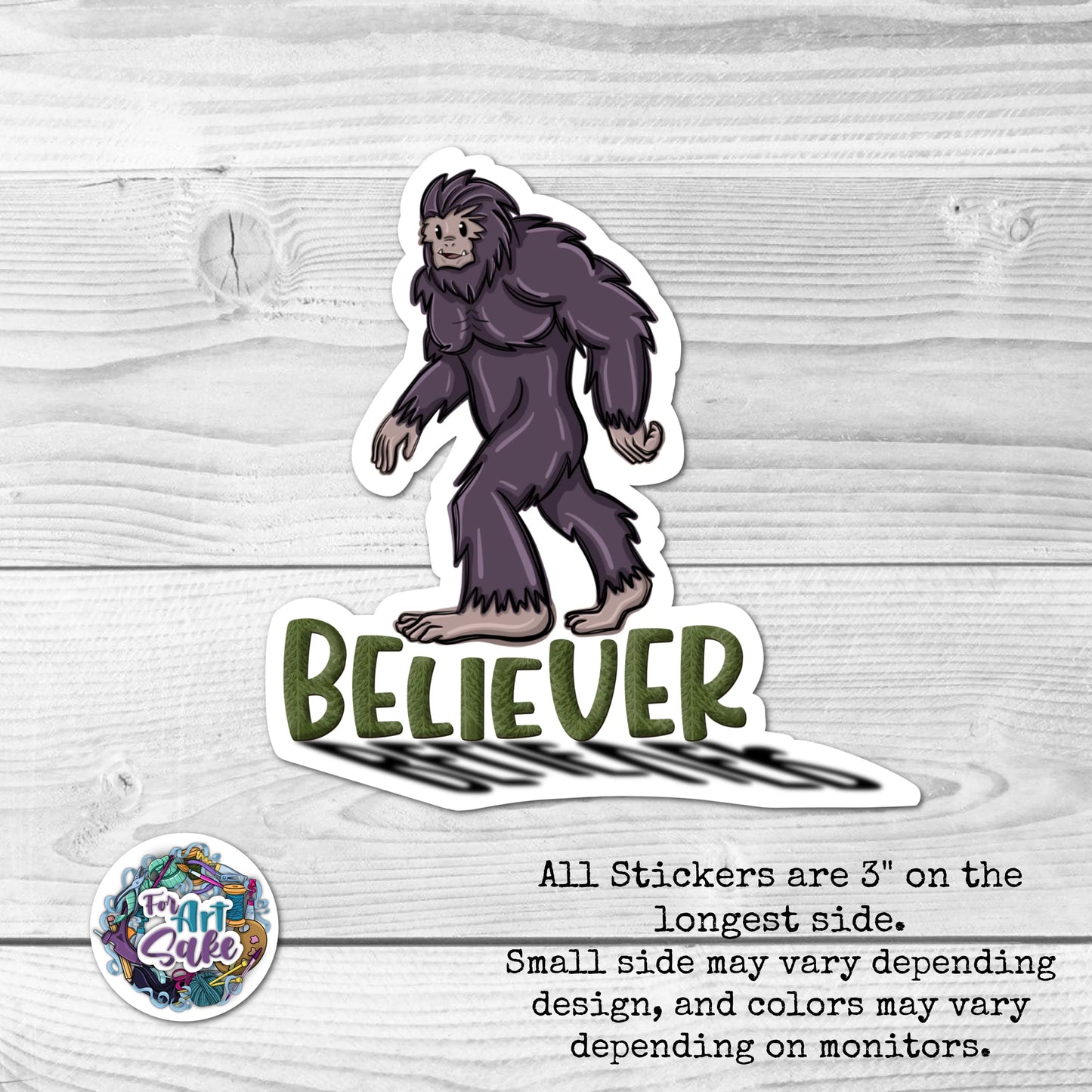 For Art Sake Stickers -  3" Sticker - Believer- Bigfoot: Cryptid Series