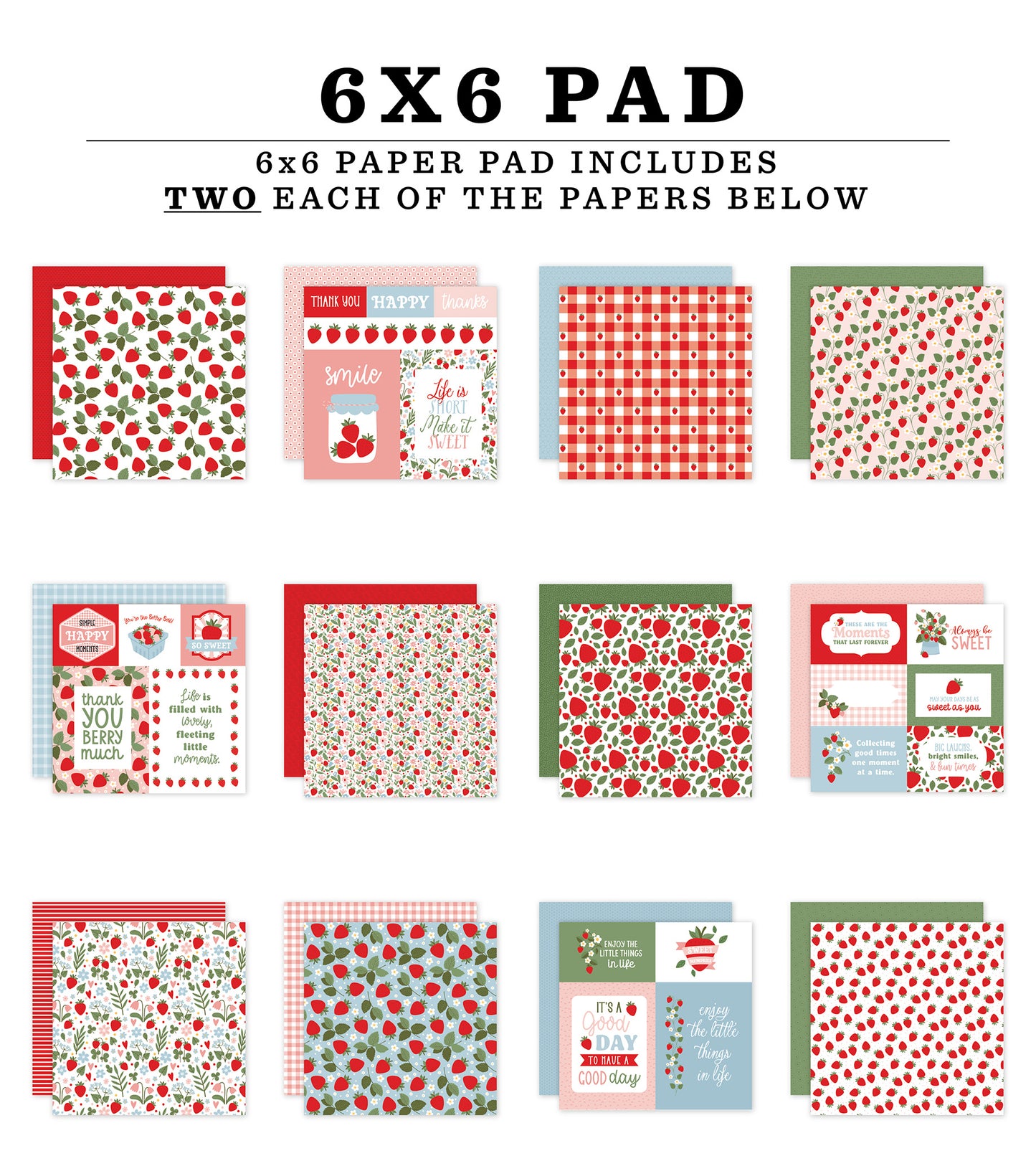 Echo Park - Strawberry Fields Collection - 6 x 6 Paper Pad