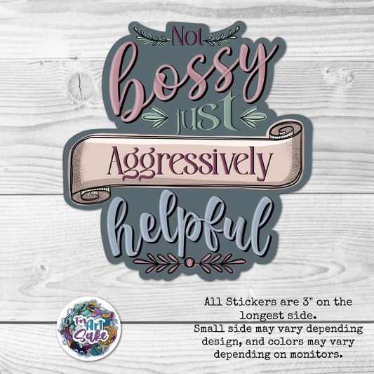 For Art Sake Stickers -  3" Sticker - Not Bossy