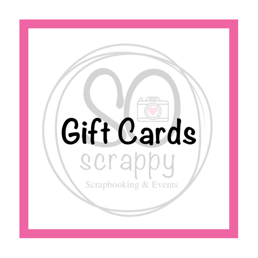 SO scrappy GIFT CARDS